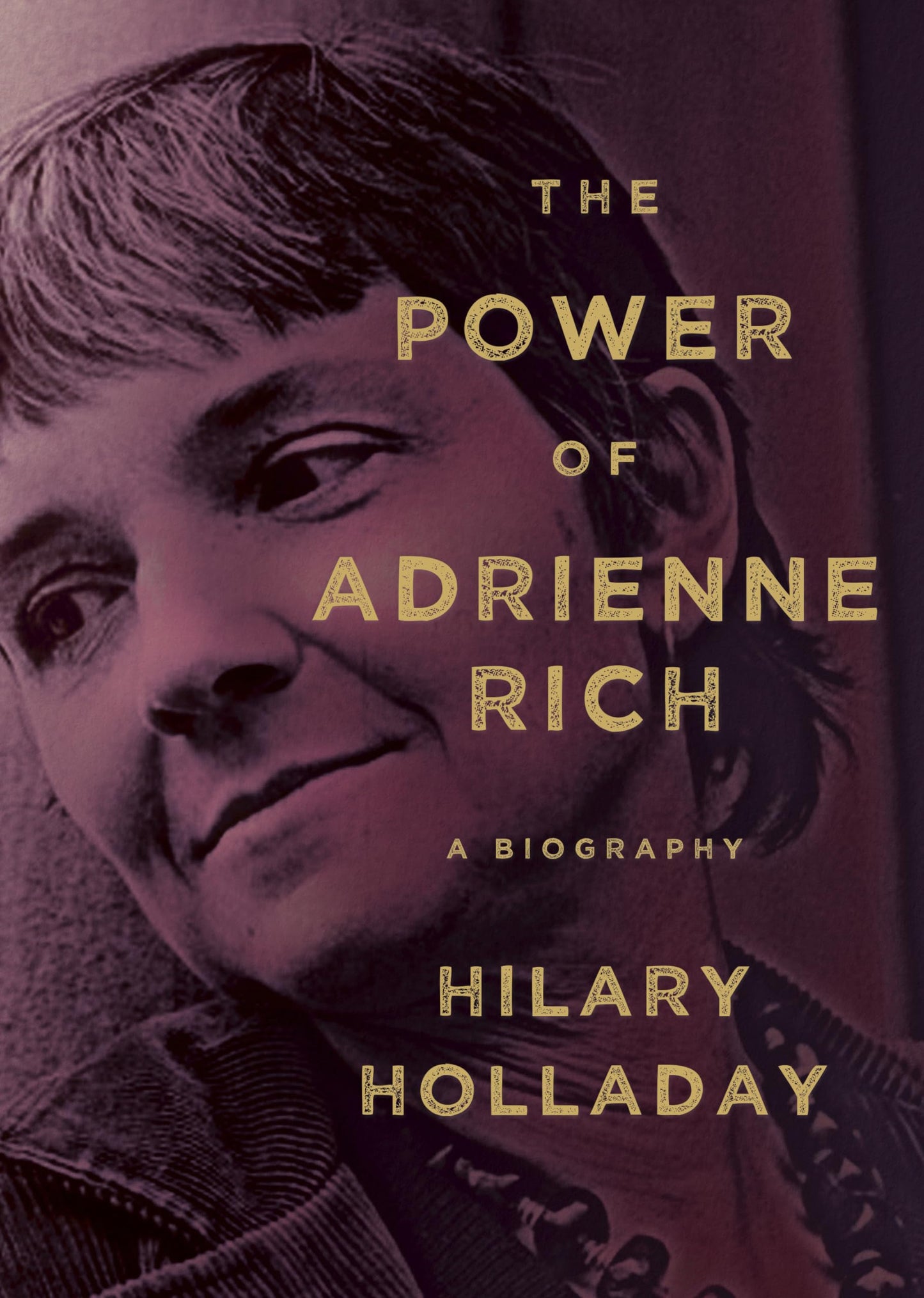 Power of Adrienne Rich: A Biography book cover