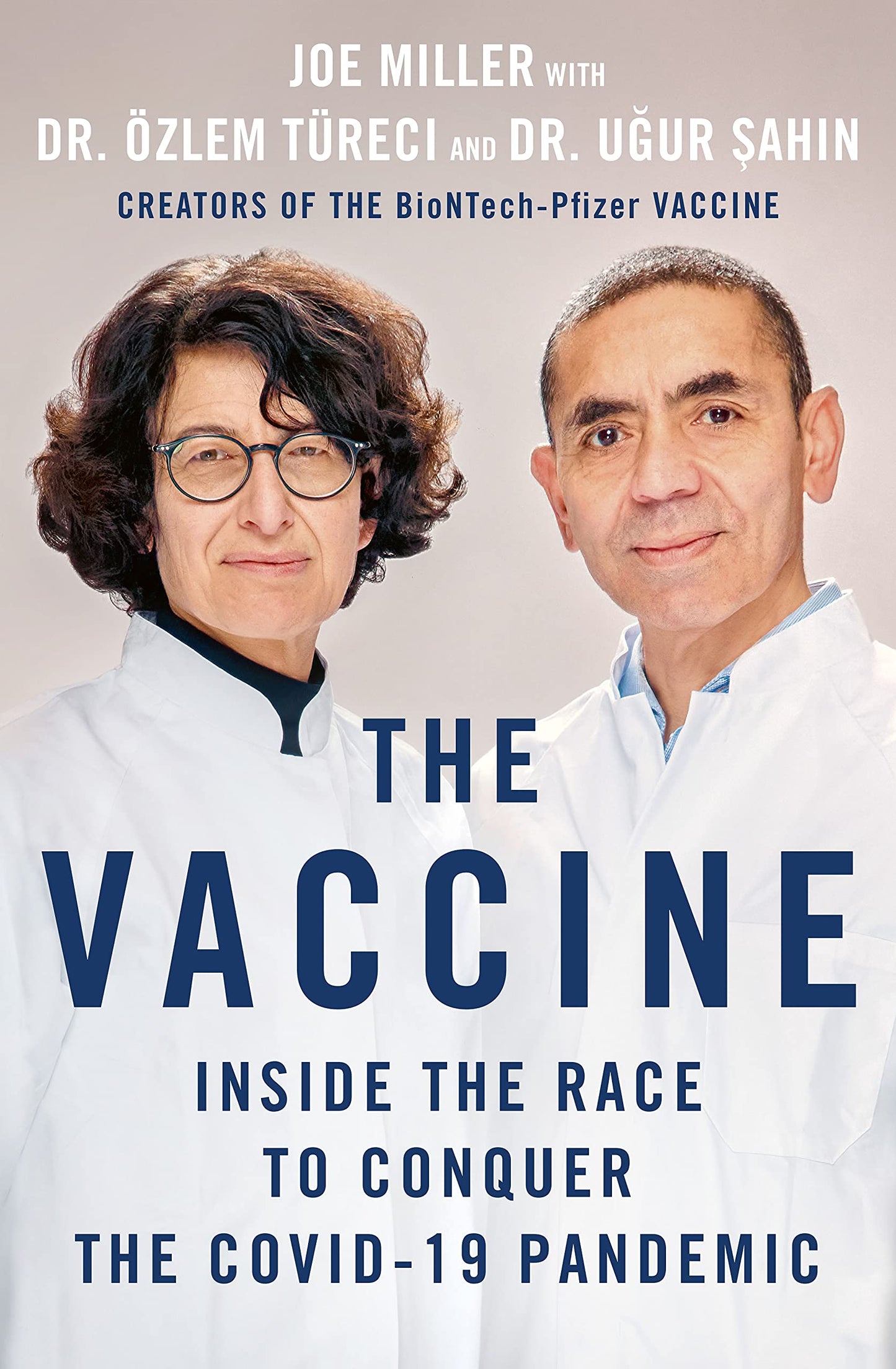 The Vaccine: Inside the Race to Conquer the COVID-19 Pandemic book cover