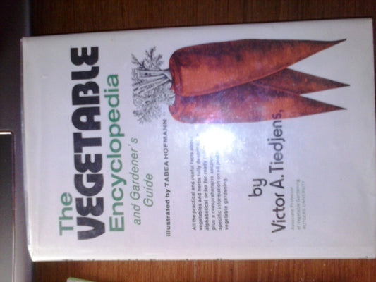 Vegetable Encyclopedia & Gardeners Guide