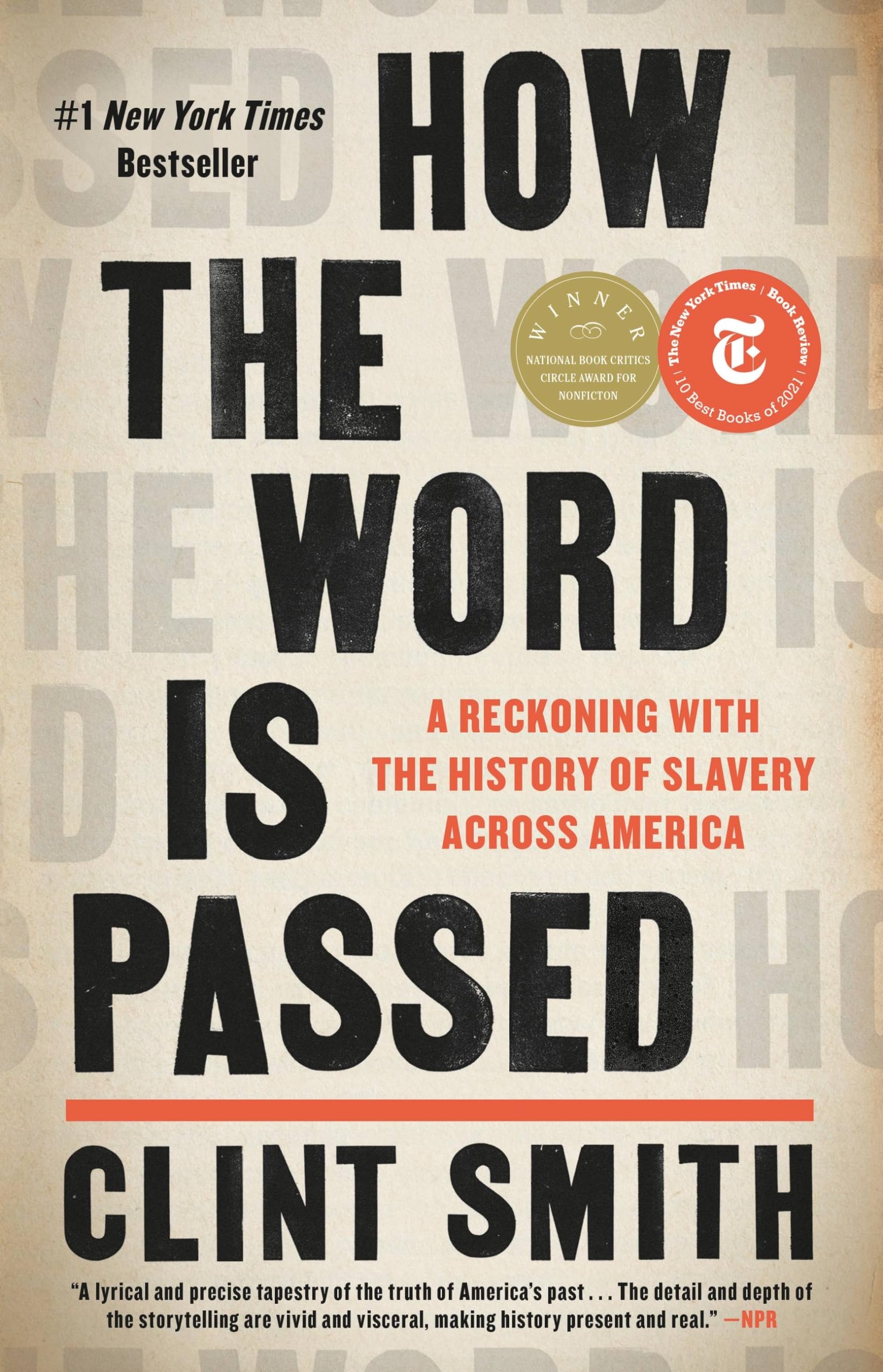 How the Word Is Passed: A Reckoning with the History of Slavery Across America book cover
