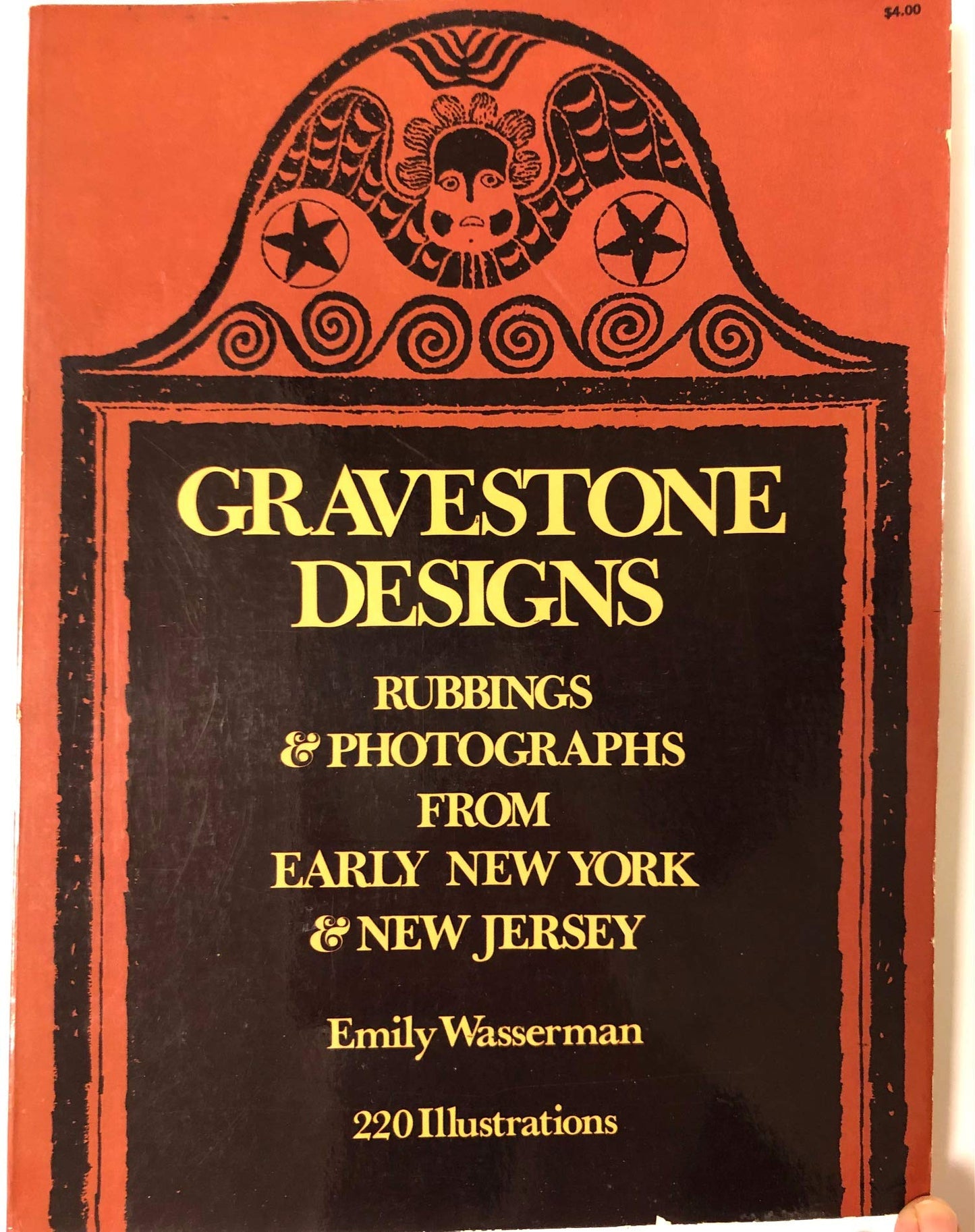 Gravestone designs; rubbings and photographs from early New York & New Jersey (Dover pictorial archive series)