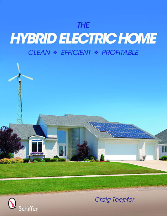 Hybrid Electric Home: Clean * Efficient * Profitable book cover