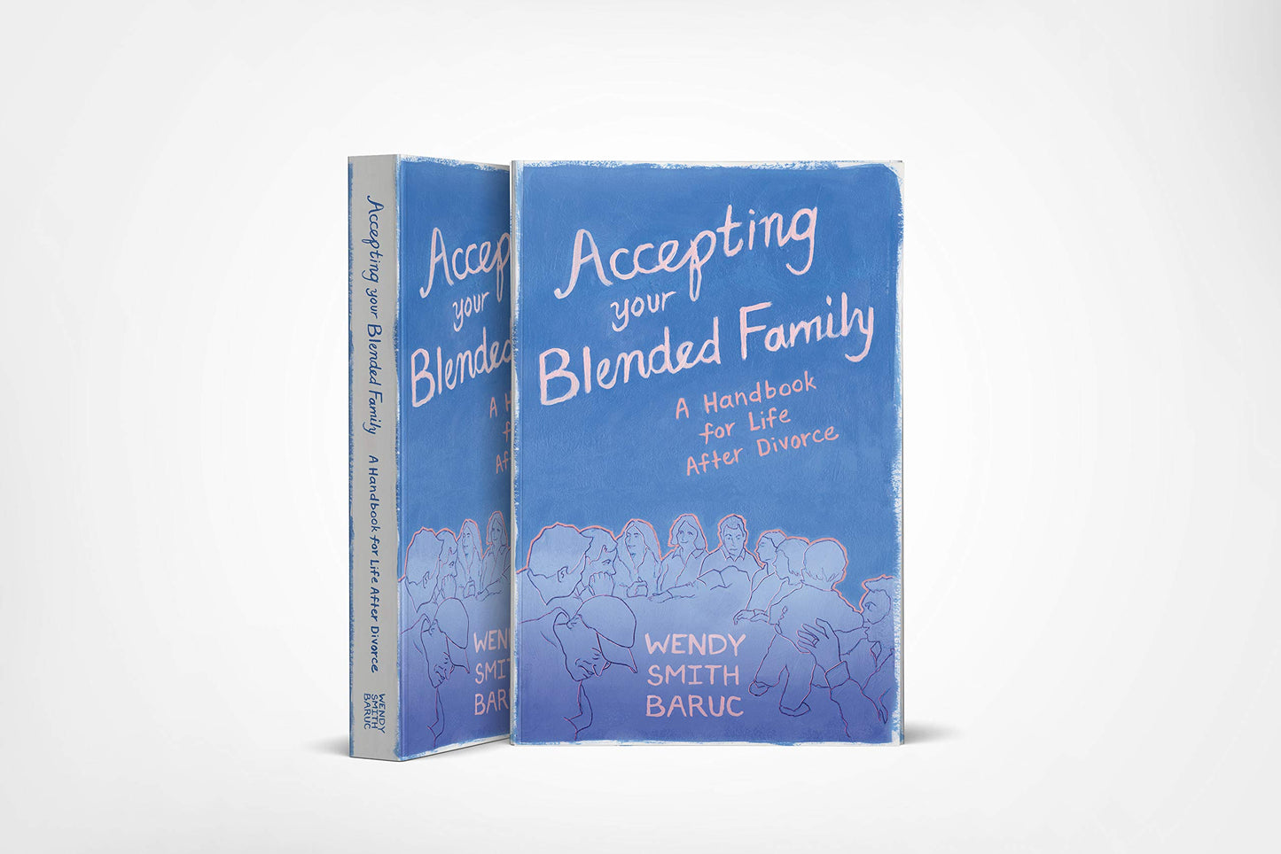 Accepting Your Blended Family: A Handbook for Life After Divorce book cover