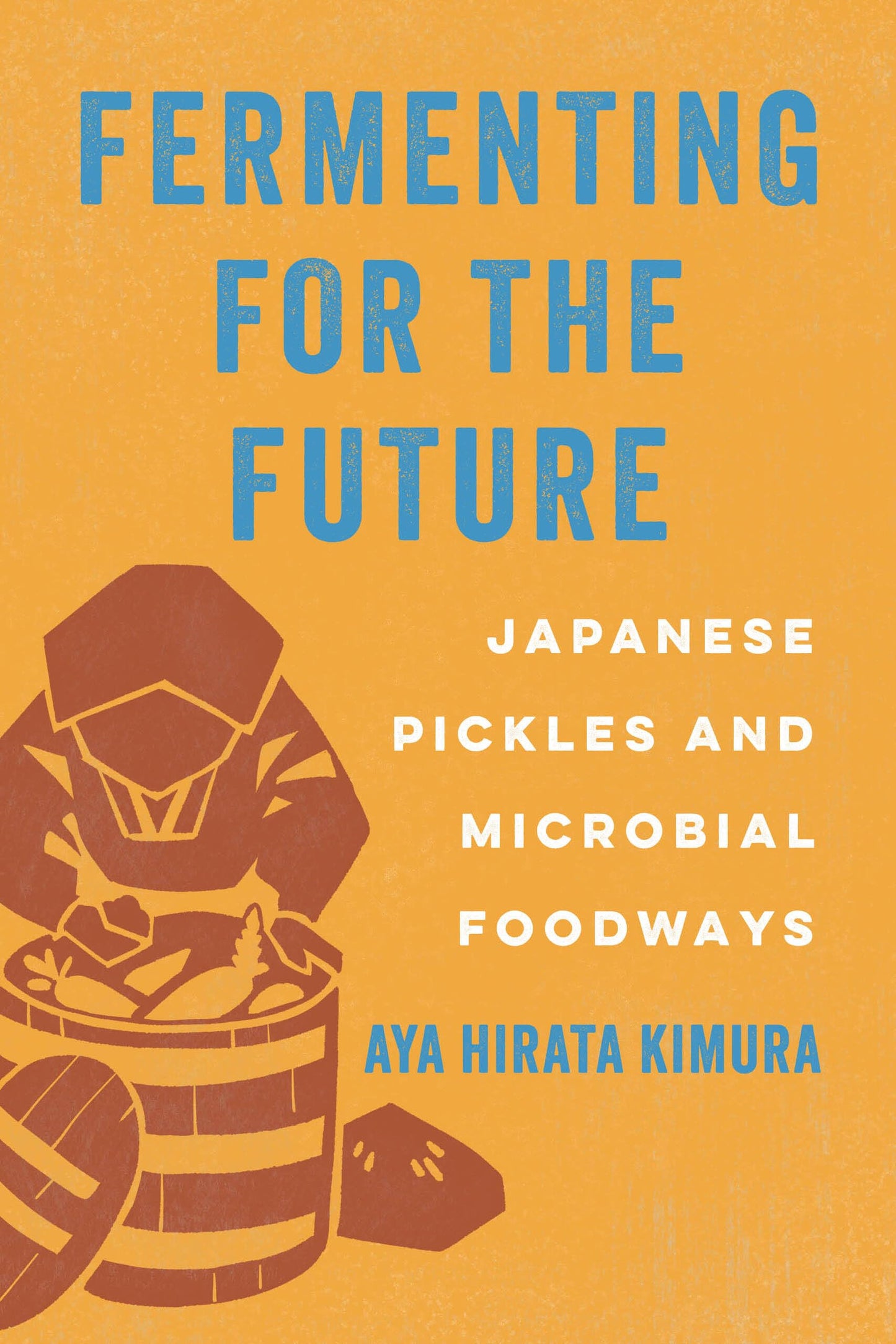 Fermenting for the Future: Japanese Pickles and Microbial Foodways book cover