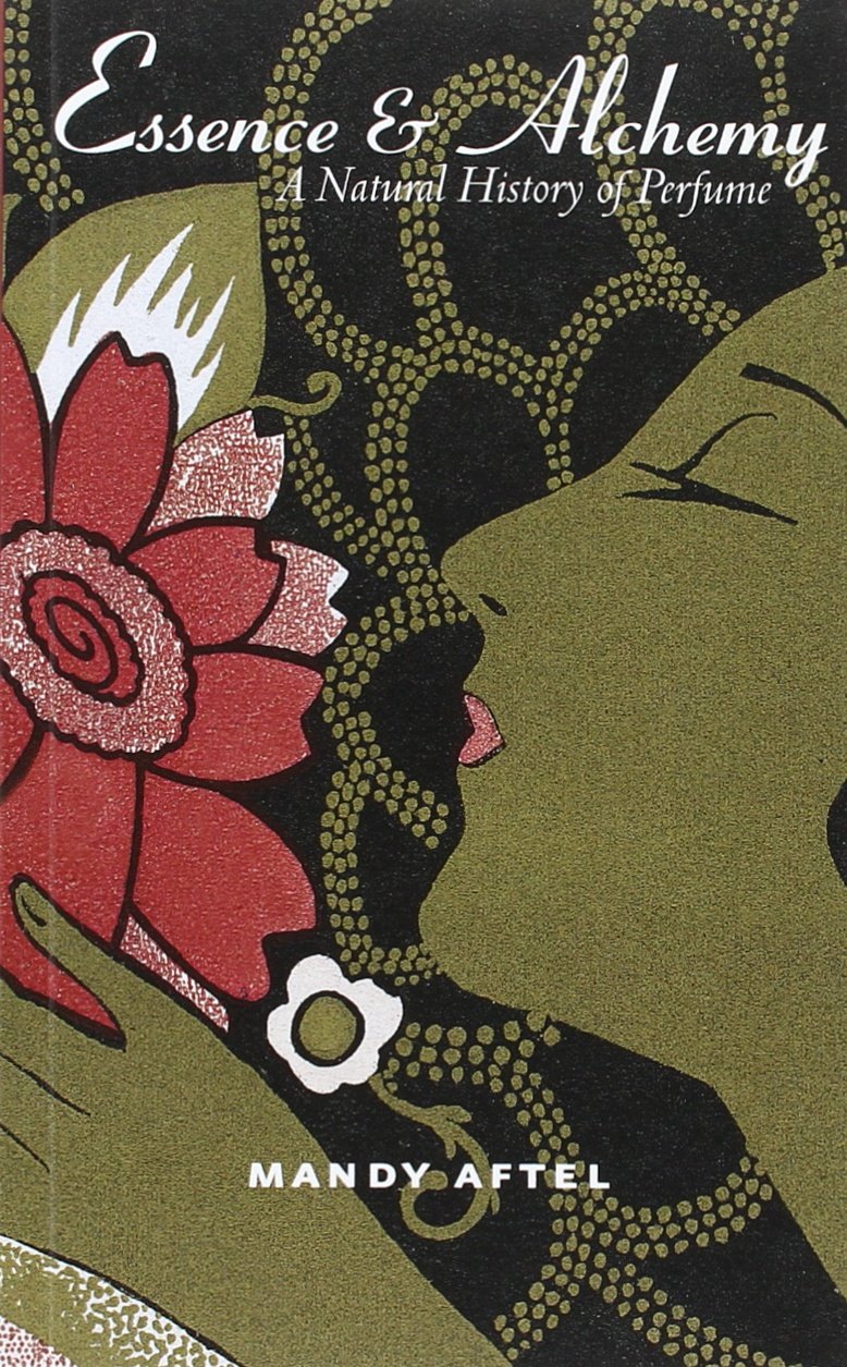 Essence and Alchemy: A Natural History of Perfume book cover