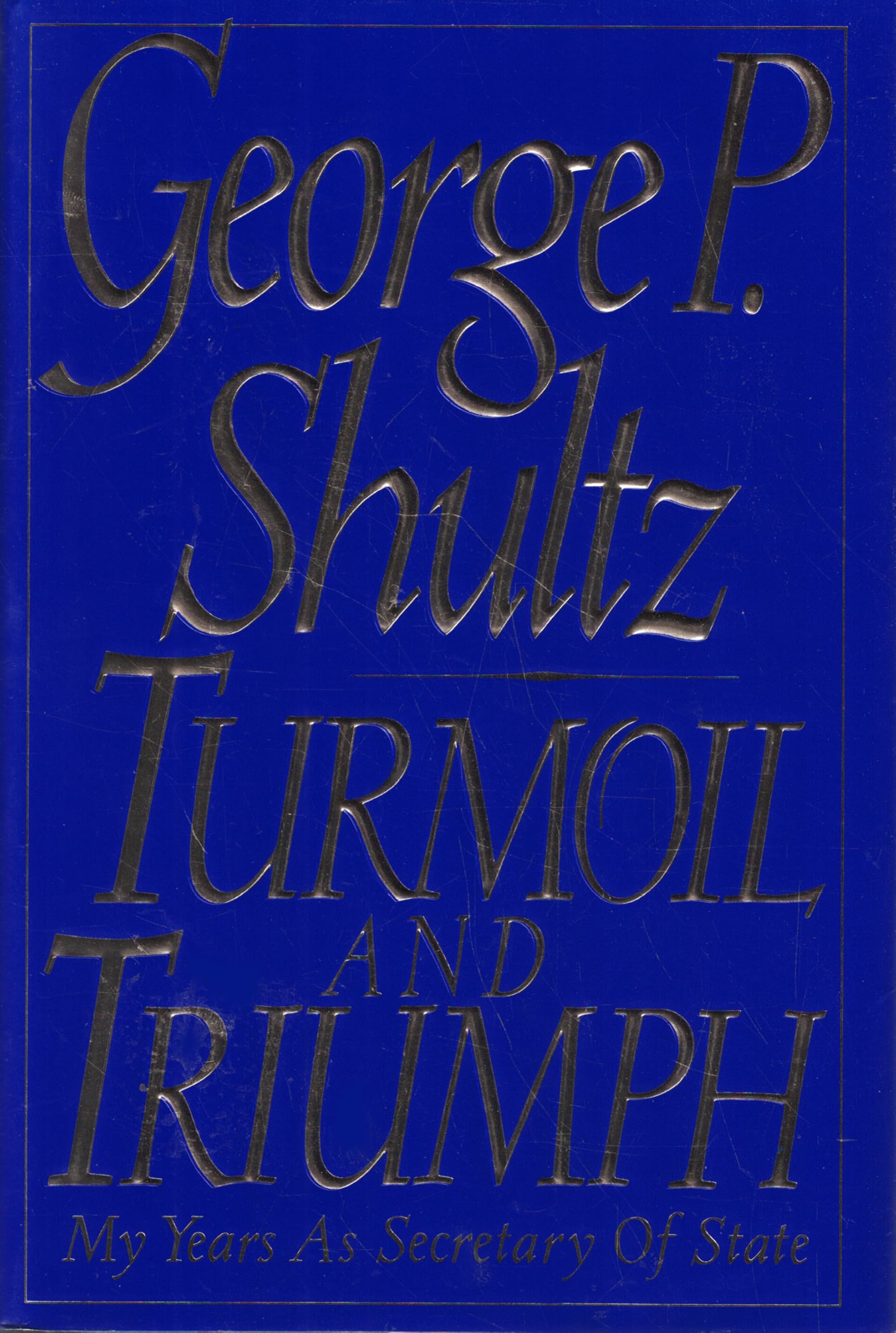 Turmoil and Triumph: My Years as Secretary of State book cover