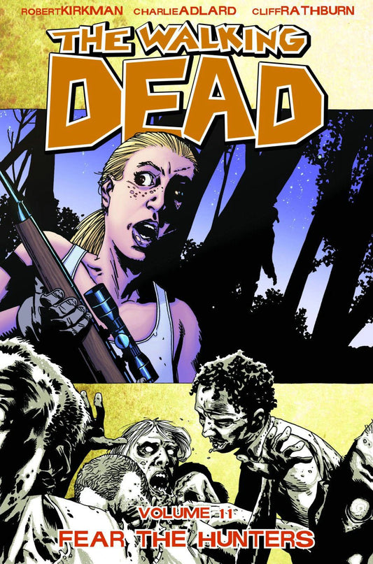 Walking Dead Volume 11: Fear the Hunters book cover