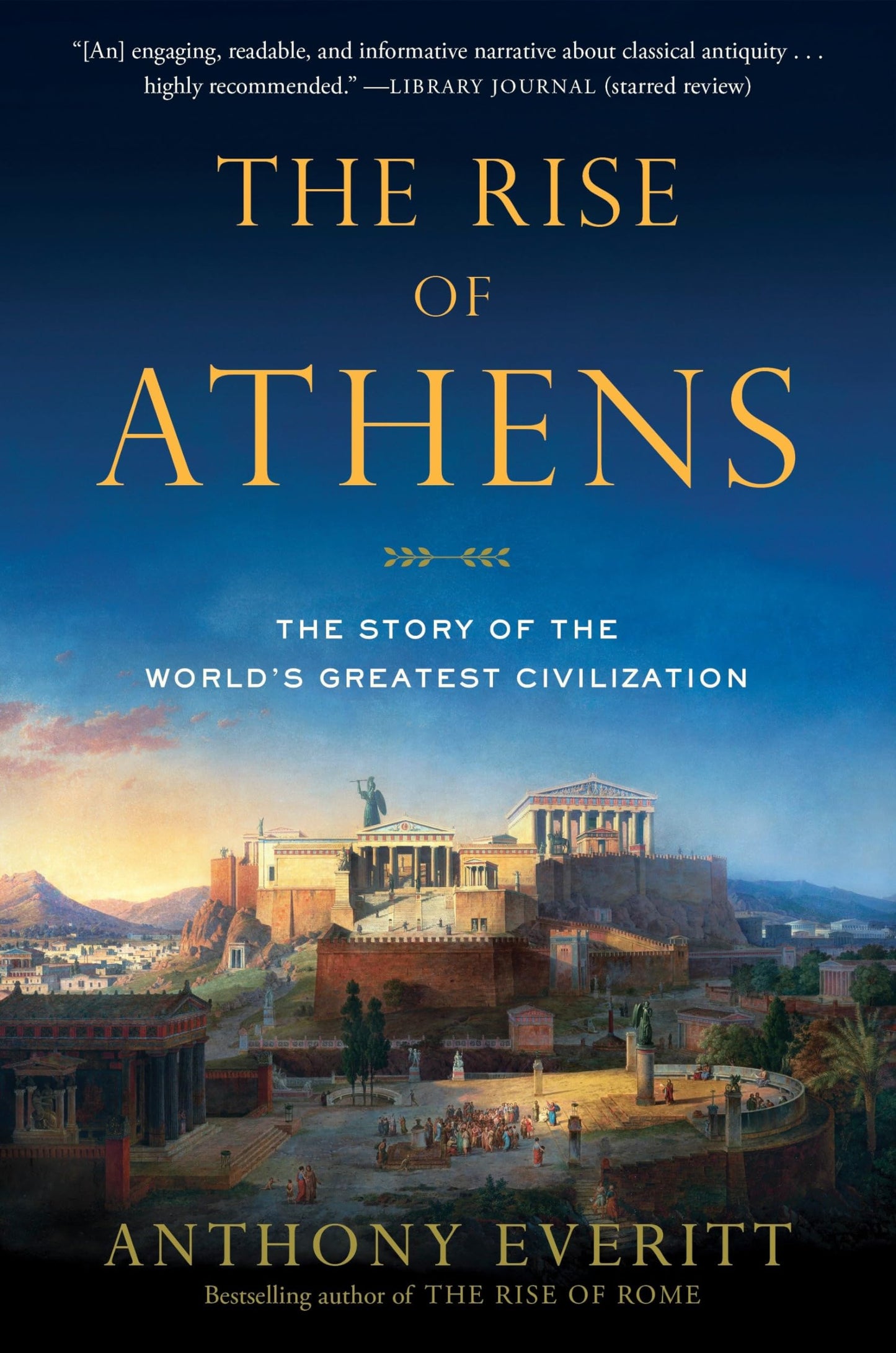Rise of Athens: The Story of the World's Greatest Civilization book cover
