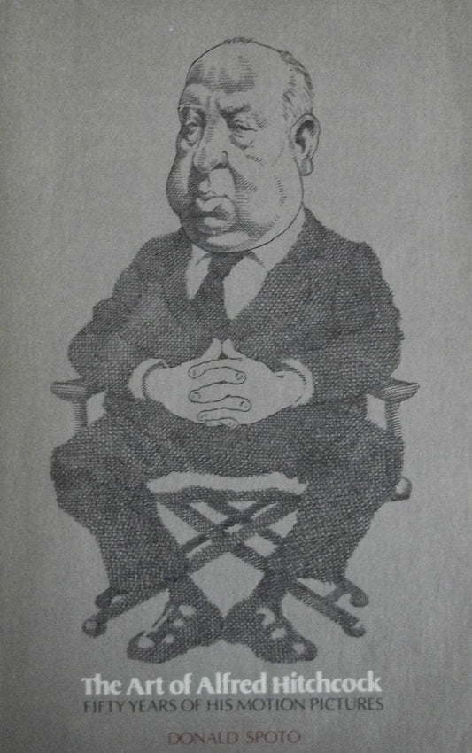 Art of Alfred Hitchcock: Fifty Years of His Motion Pictures book cover