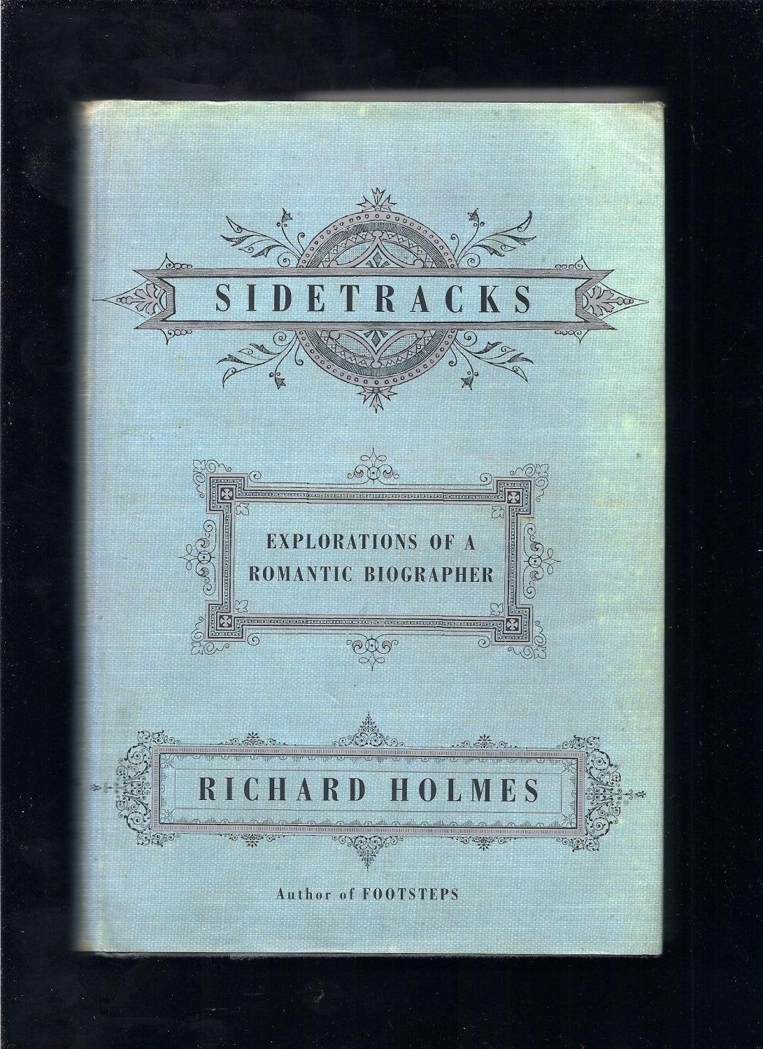 Sidetracks: Explorations of a Romantic Biographer (AMERICAN) book cover