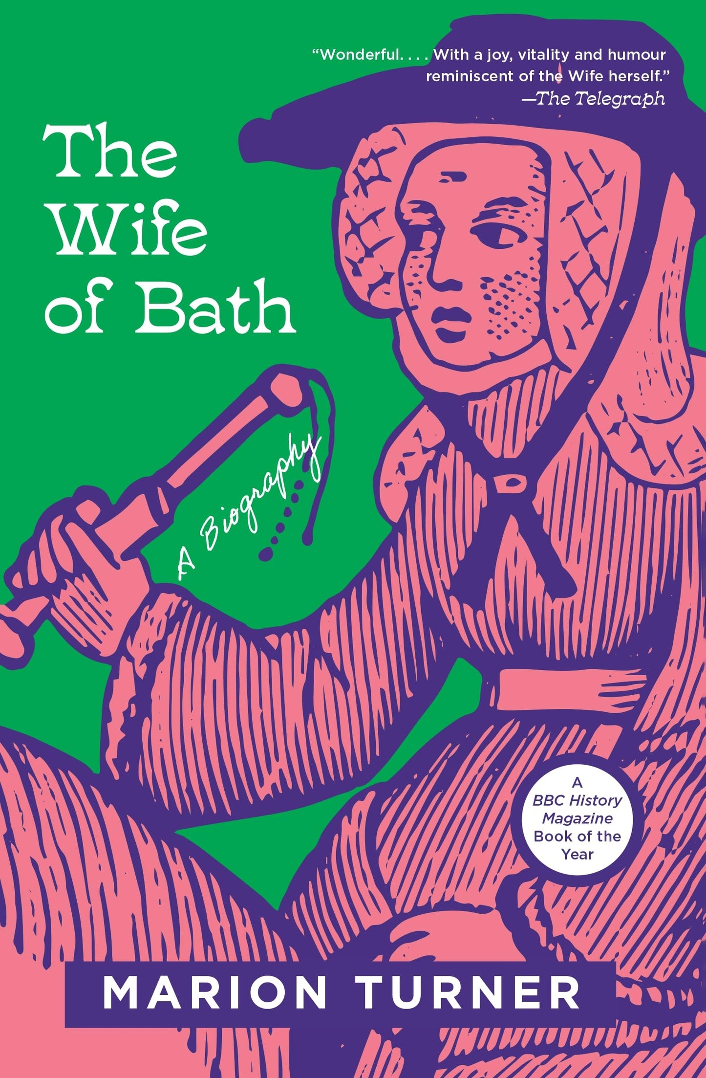 Wife of Bath: A Biography