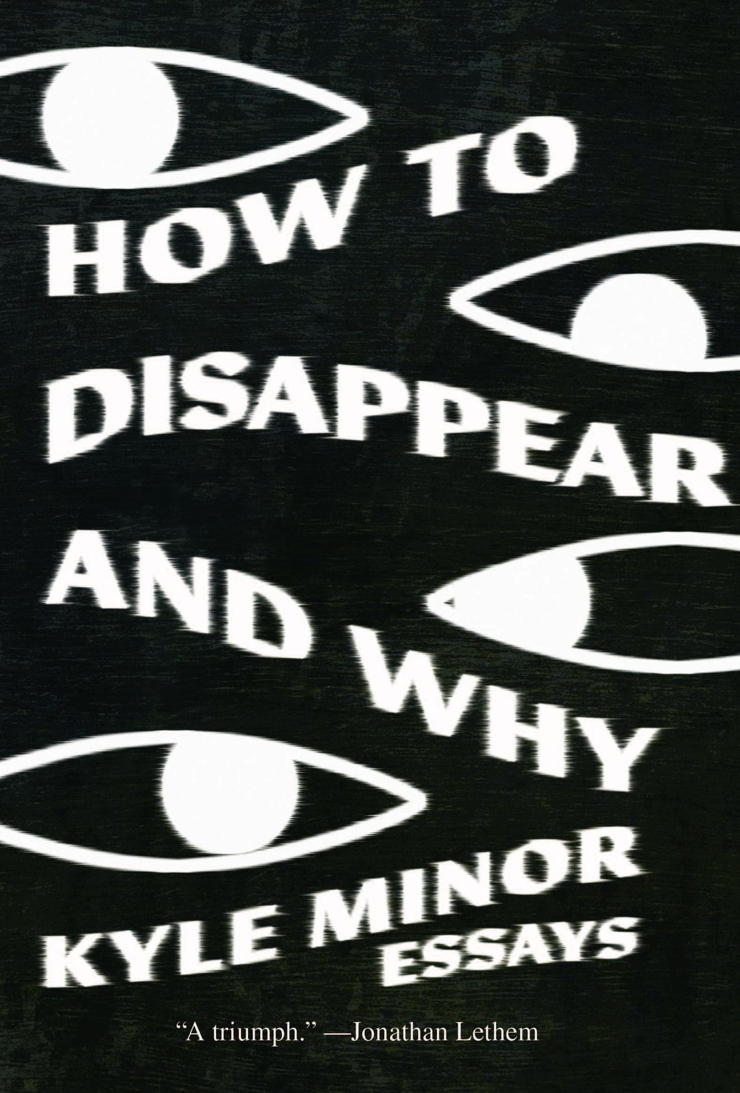 How to Disappear and Why book cover