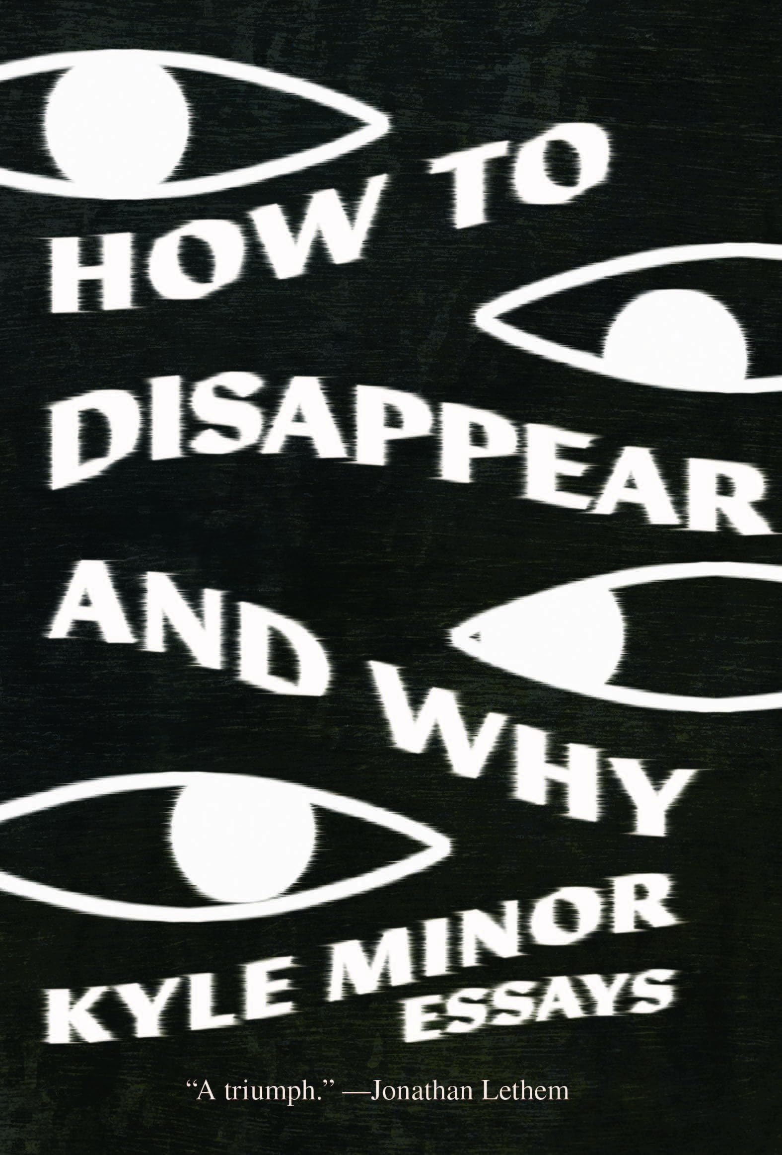 How to Disappear and Why book cover