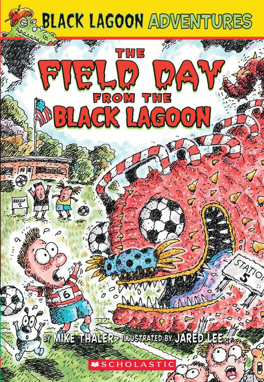 Field Day from the Black Lagoon (Black Lagoon Adventures #6): Volume 6 book cover