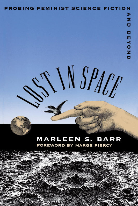 Lost in Space: Probing Feminist Science Fiction and Beyond book cover