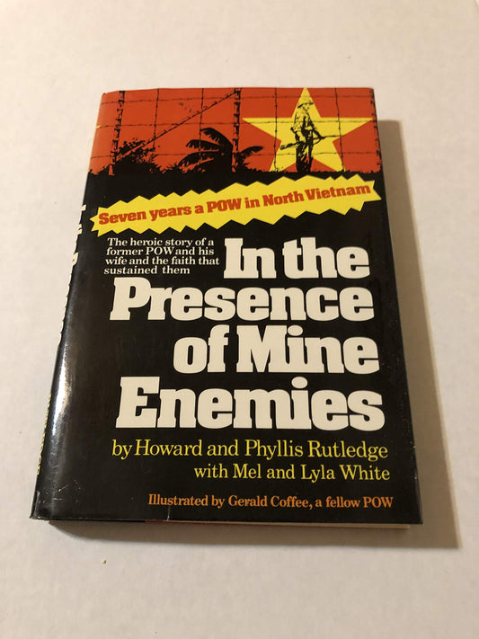In the Presence of Mine Enemies, 1965-1973: A Prisoner of War