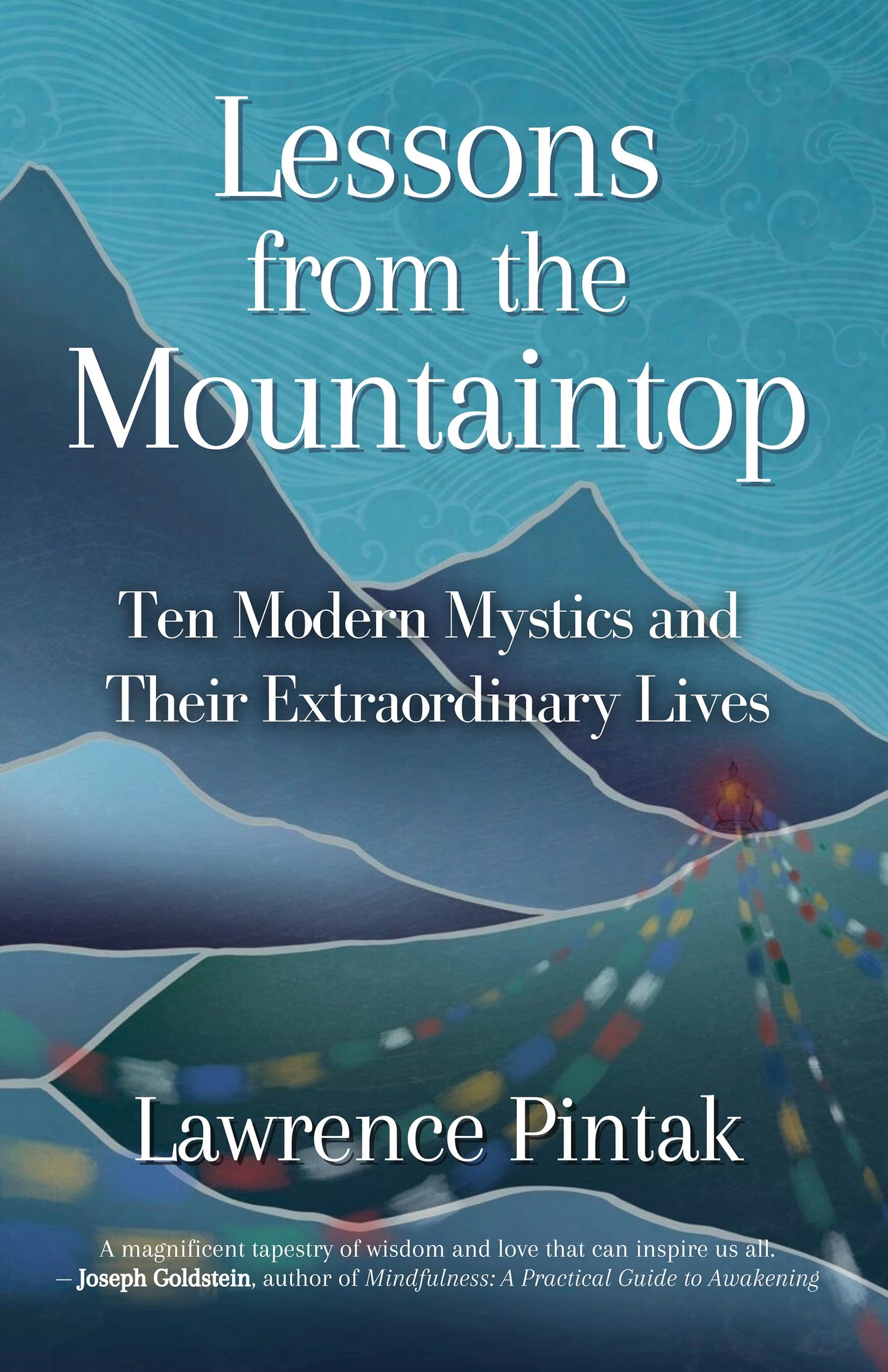 Lessons from the Mountaintop: Ten Modern Mystics and Their Extraordinary Lives book cover