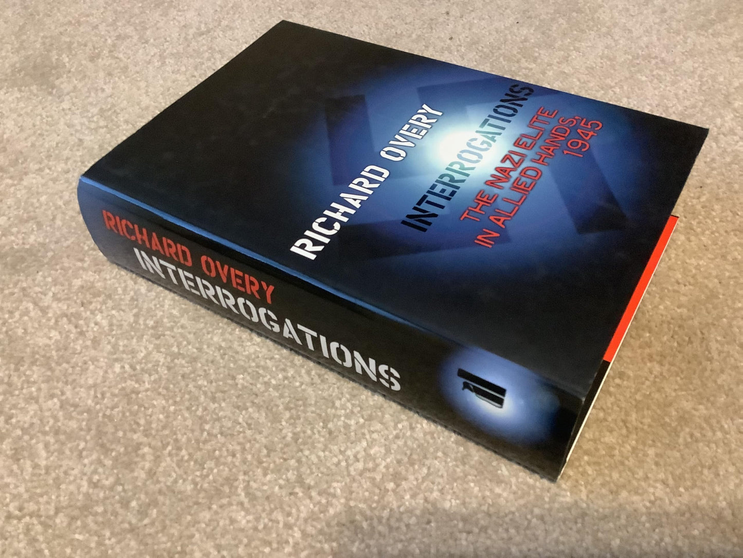 Interrogations: The Nazi Elite in Allied Hands, 1945 book cover