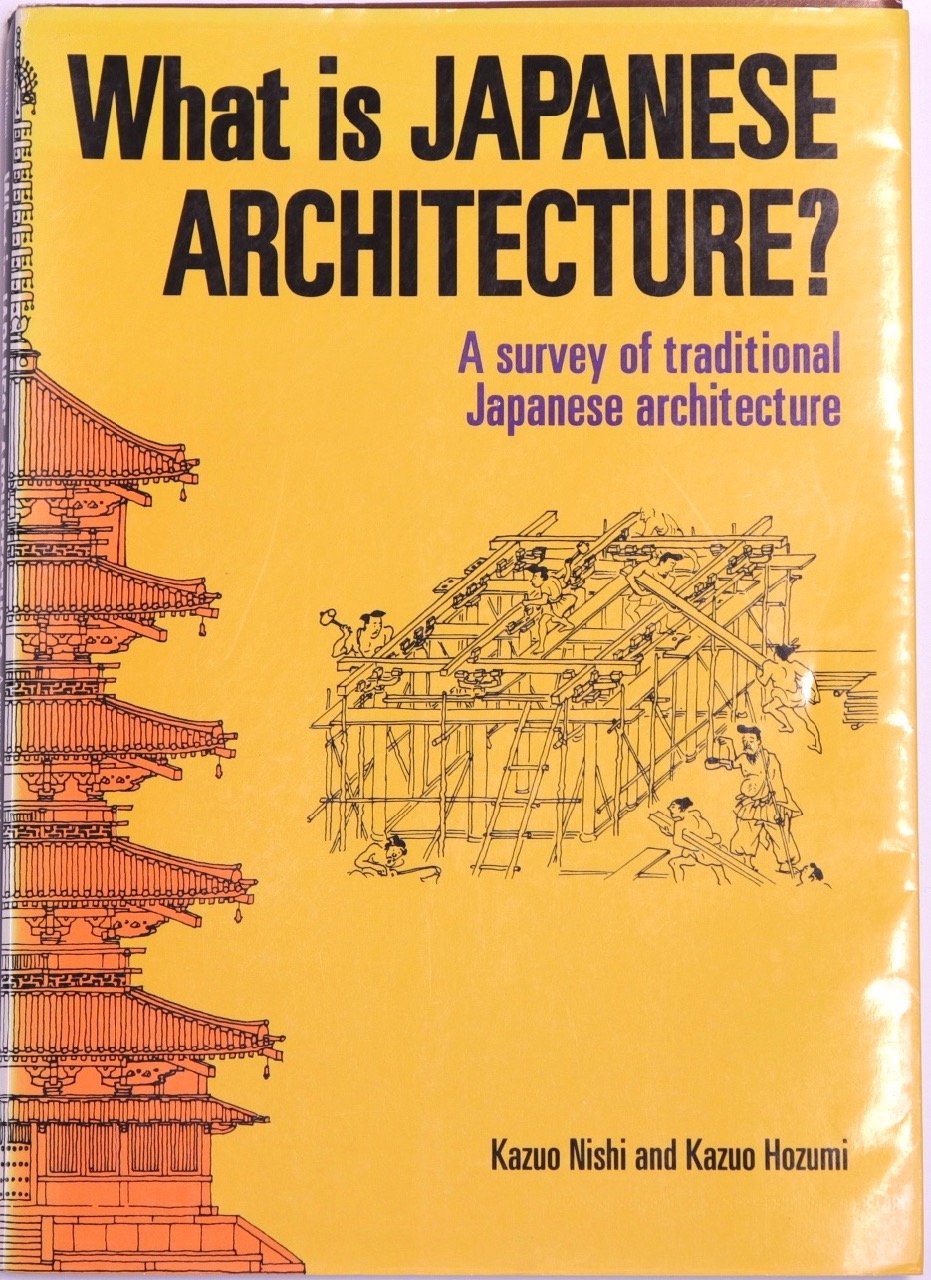 What Is Japanese Architecture?: A Survey of Traditional Japanese Architecture book cover