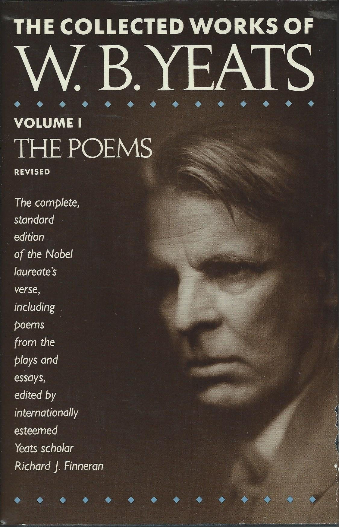 Collected Works of W.B. Yeats: Vol. I the Poems (REVISED)