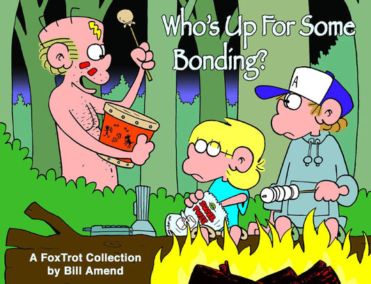 Who's Up for Some Bonding?: A Foxtrot Collection book cover
