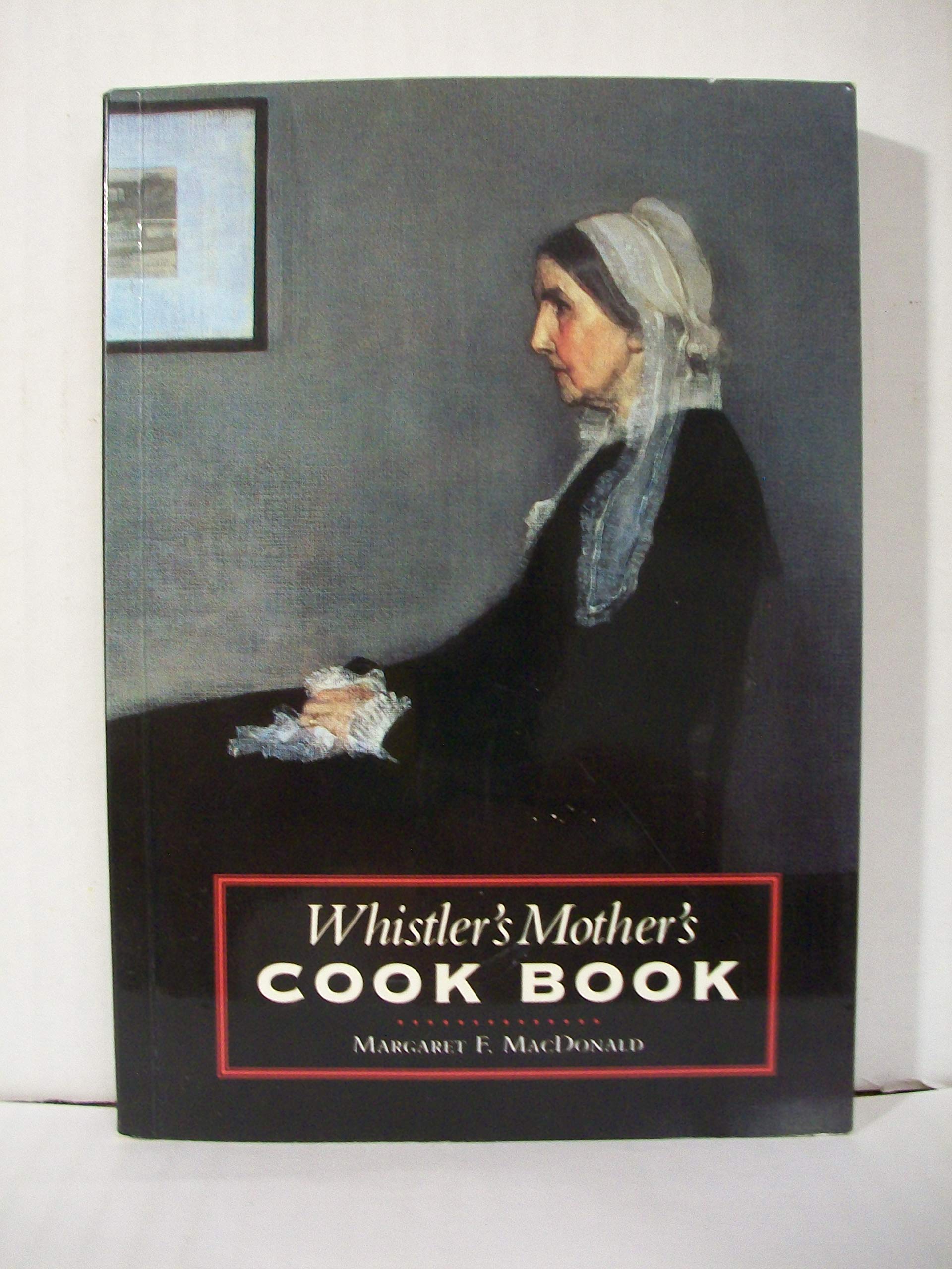 Whistler's Mother's Cook Book (Revised) book cover