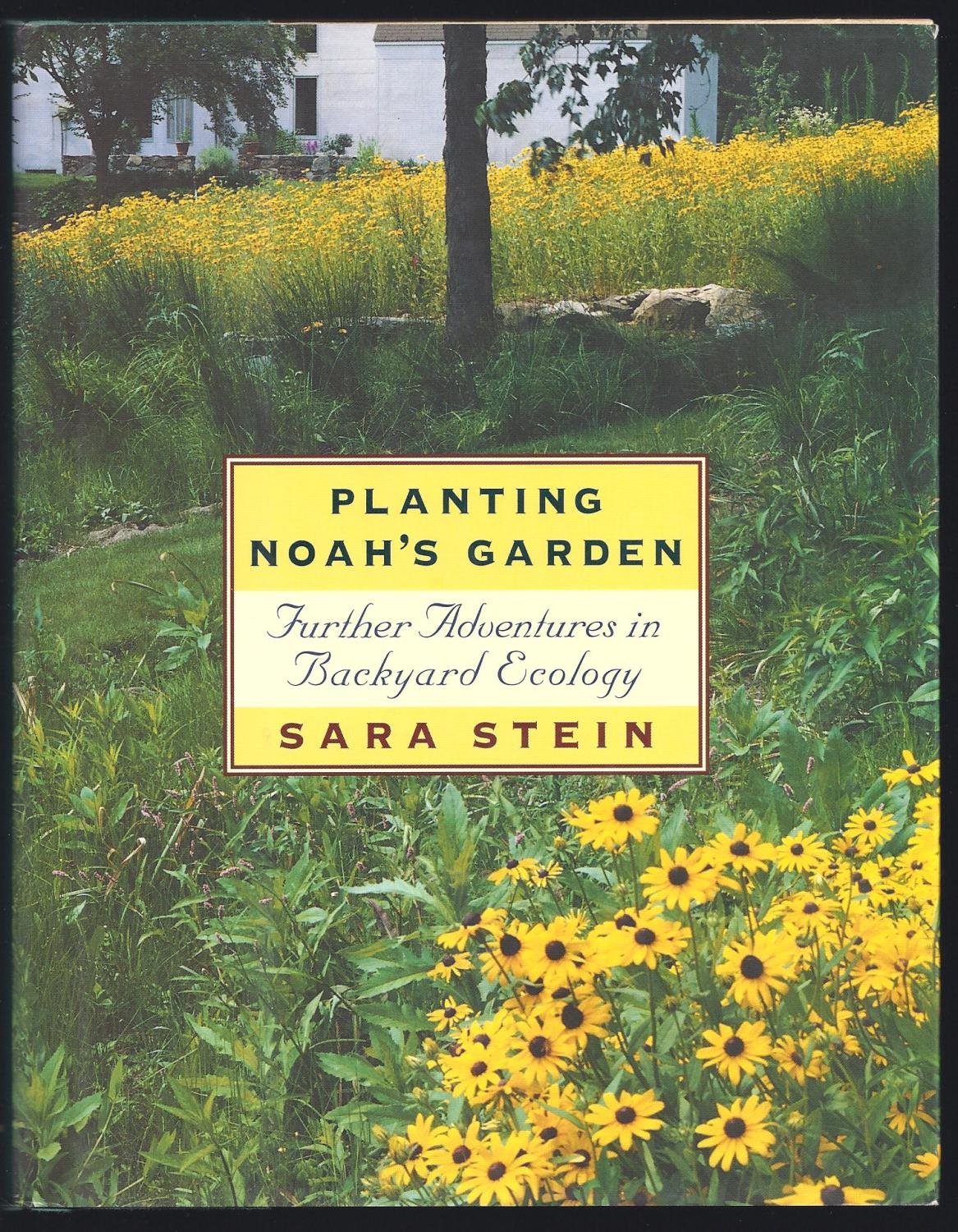 Planting Noah's Garden: Further Adventures in Backyard Ecology book cover