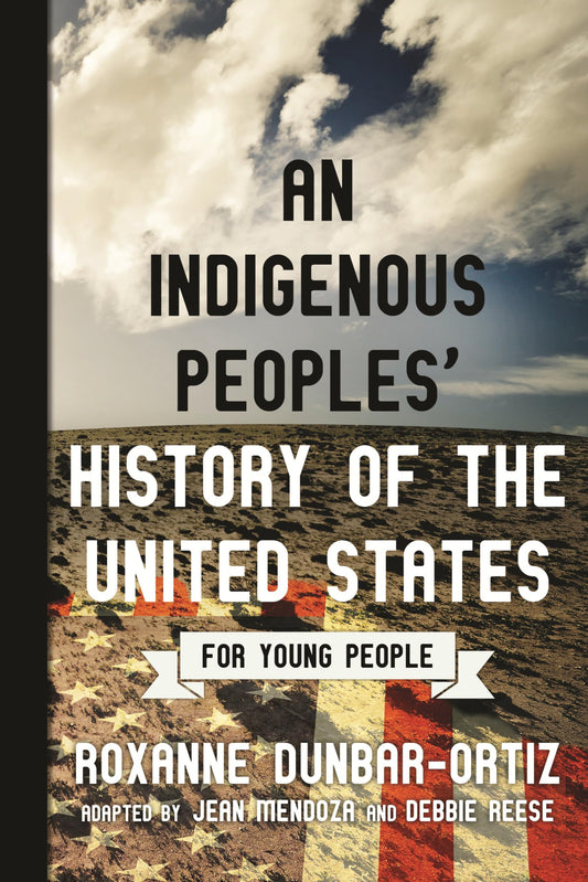 An Indigenous Peoples' History of the United States for Young People book cover