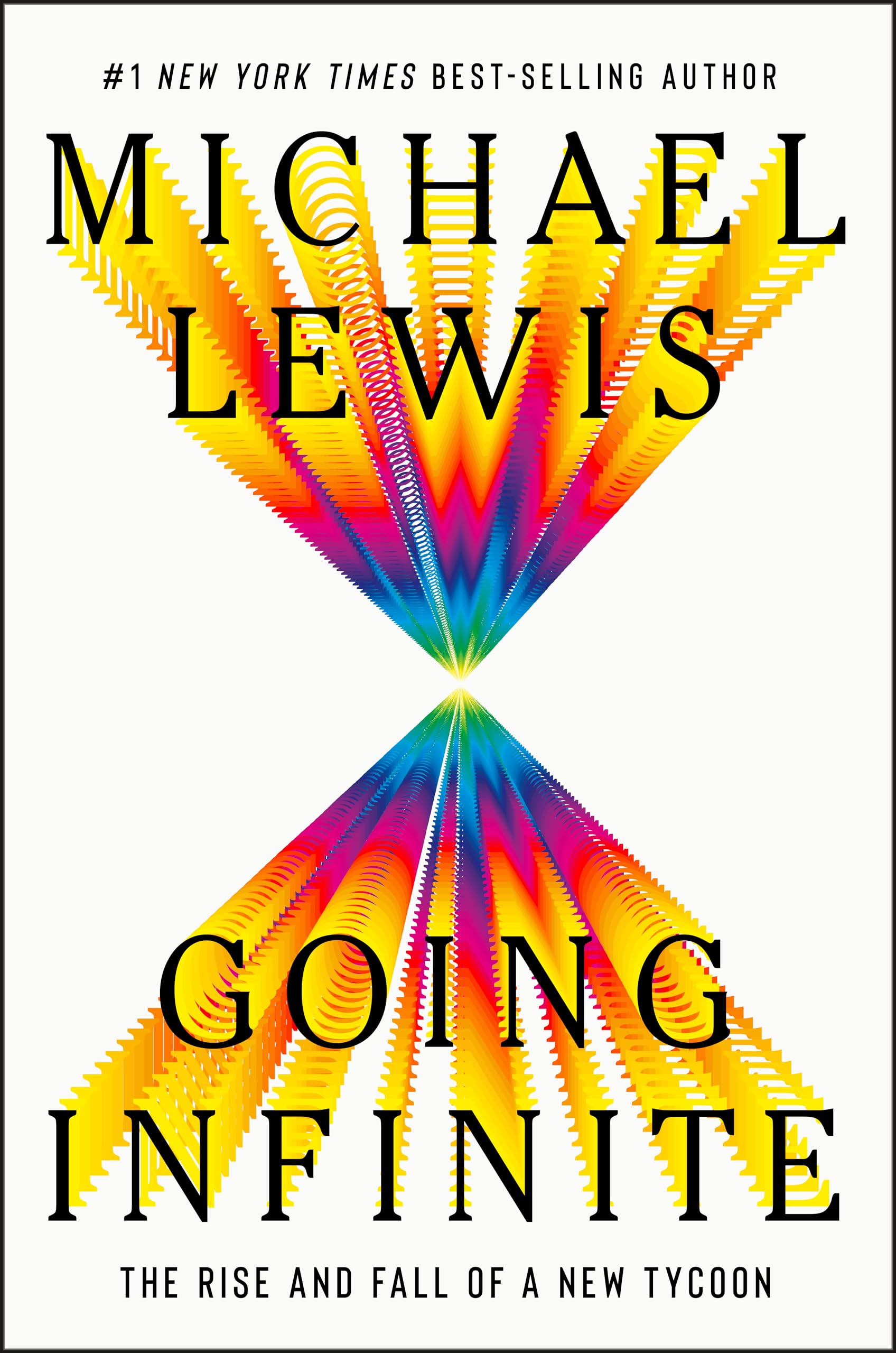 Going Infinite: The Rise and Fall of a New Tycoon book cover