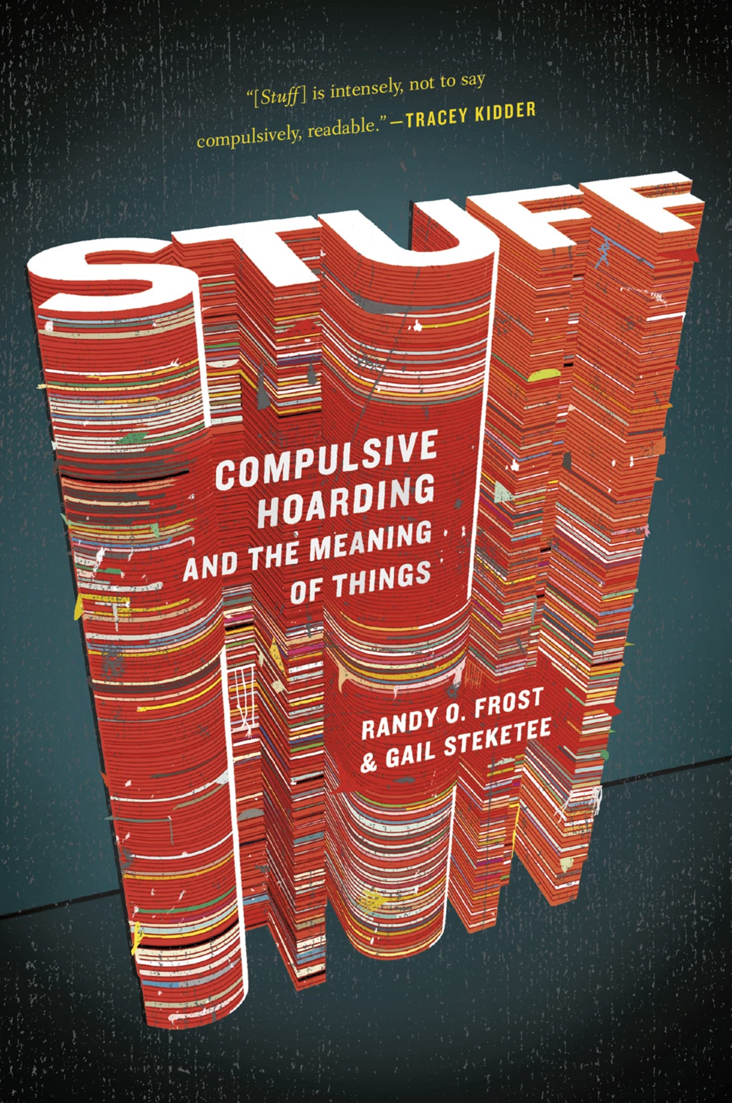 Stuff: Compulsive Hoarding and the Meaning of Things book cover