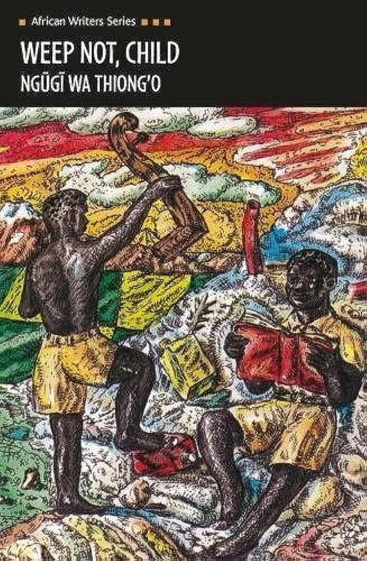 Weep Not Child (Revised)