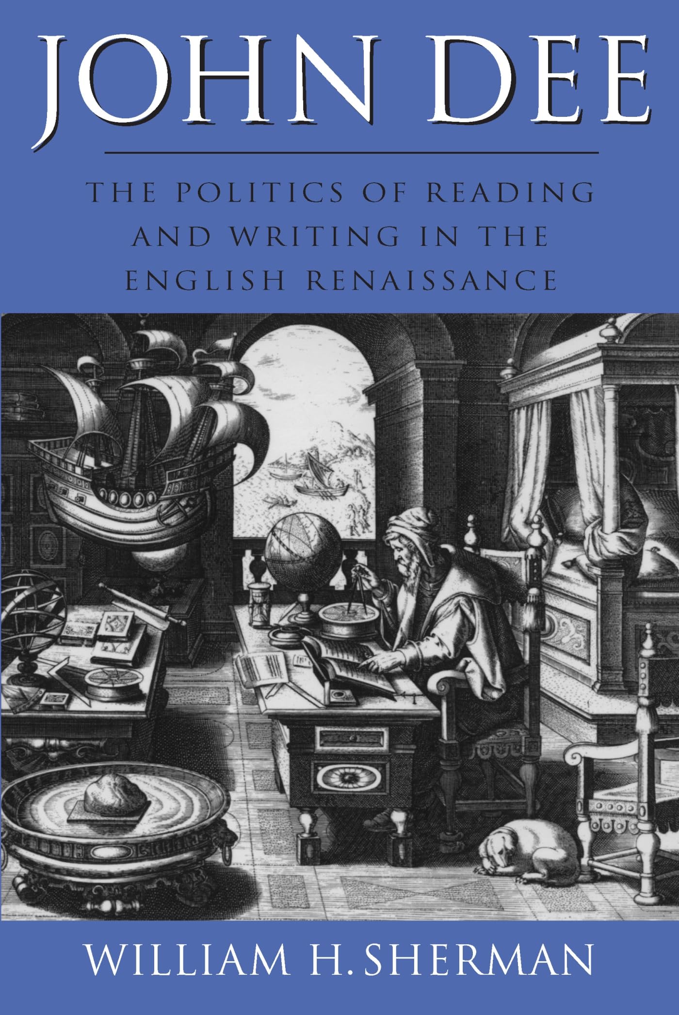John Dee: The Politics of Reading and Writing in the English Renaissance book cover