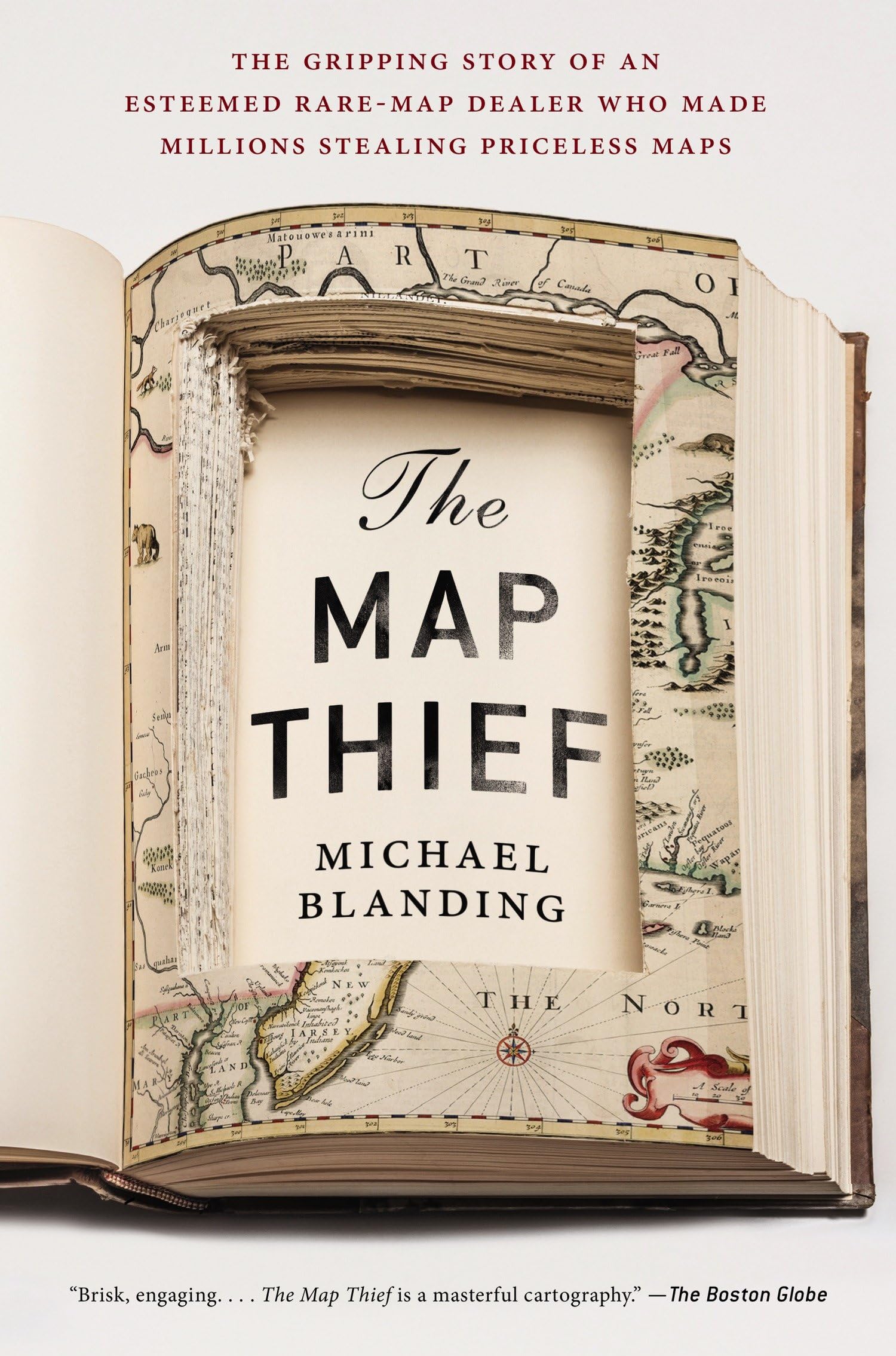 Map Thief: The Gripping Story of an Esteemed Rare-Map Dealer Who Made Millions Stealing Priceless Maps book cover