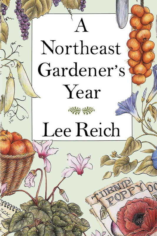 A Northeast Gardener's Year