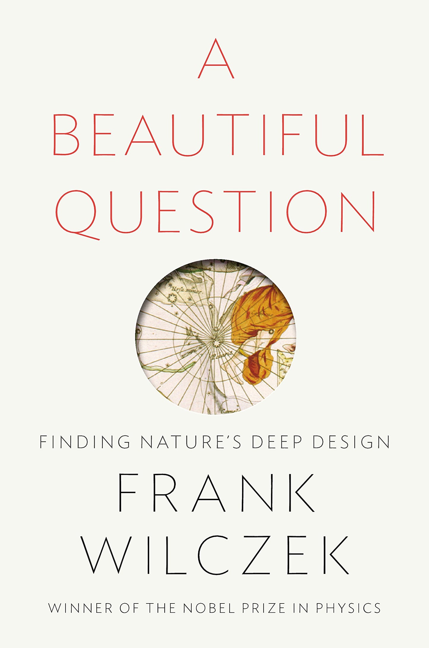 Beautiful Question: Finding Nature's Deep Design book cover