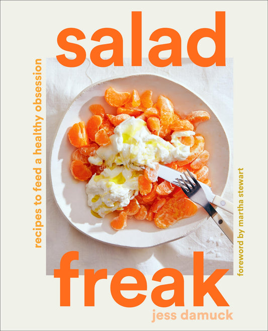 Salad Freak: Recipes to Feed a Healthy Obsession book cover