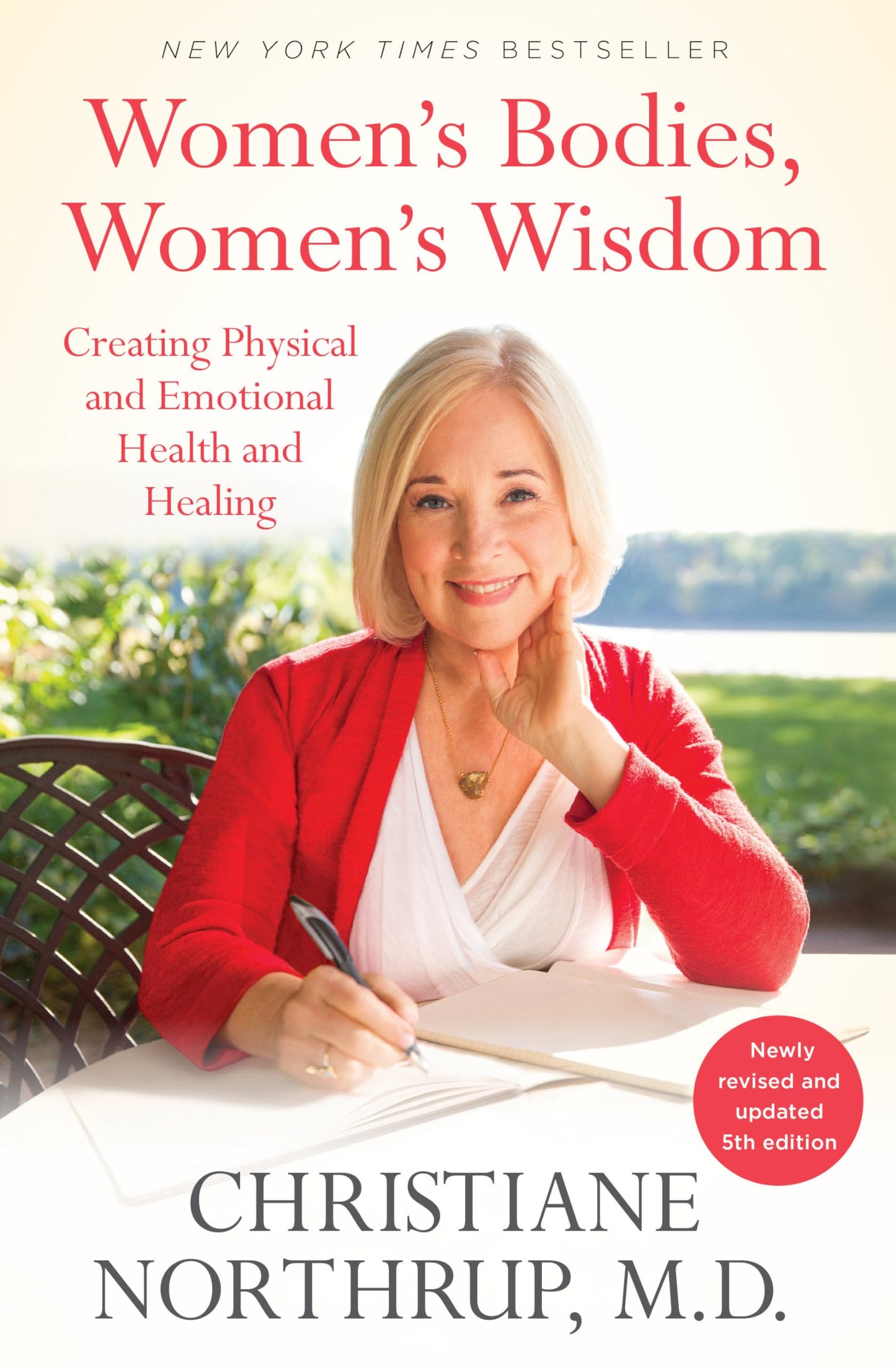 Women's Bodies, Women's Wisdom: Creating Physical and Emotional Health and Healing (Newly Updated and Revised 5th Edition) (Revised)