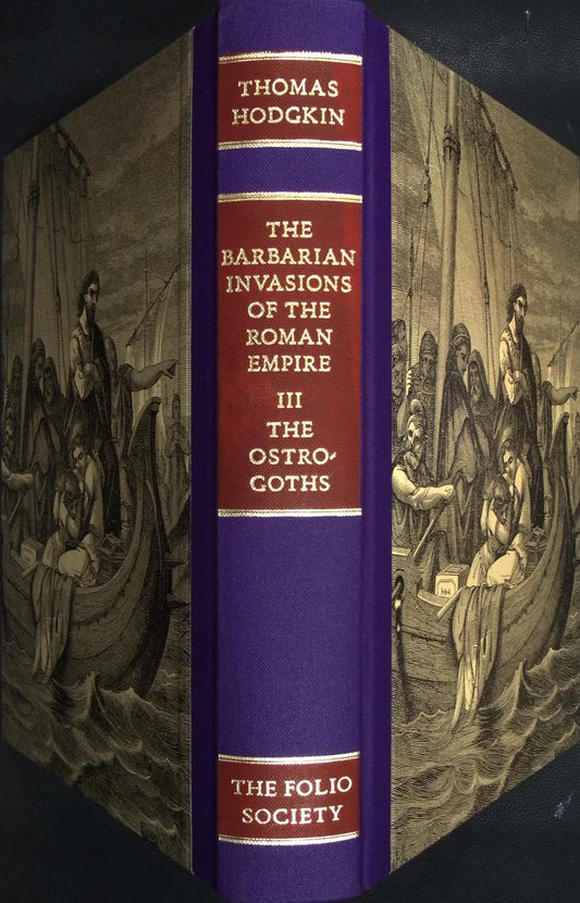 The Barbarian Invasions Of The Roman Empire Volume 3: The Ostrogoths