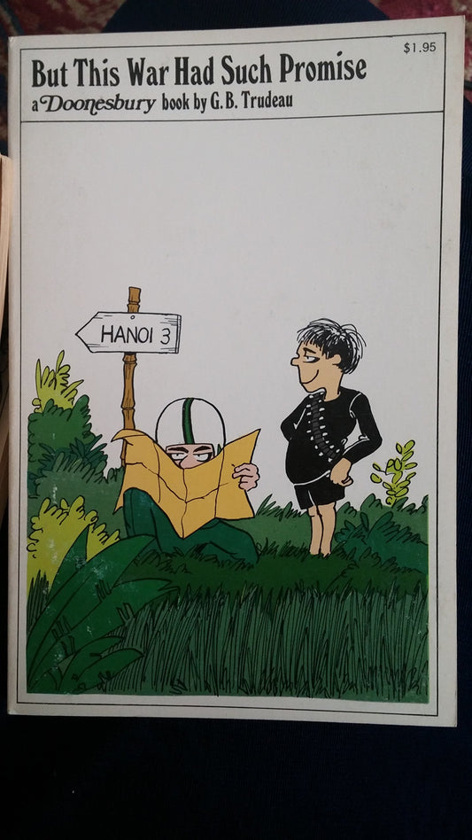 But This War Had Such Promise