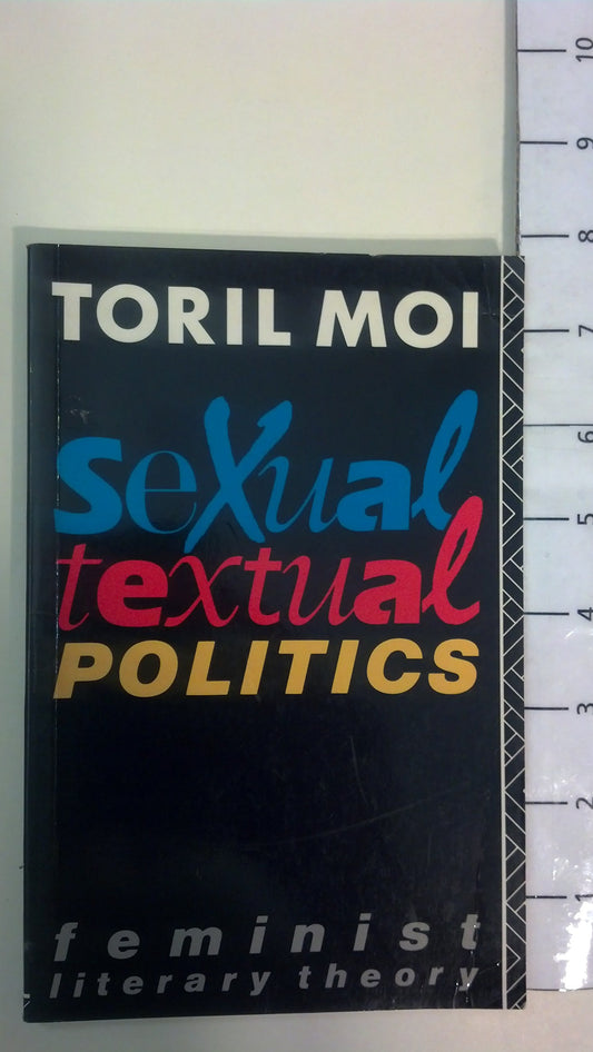 Sexual/Textual Politics: Feminist Literary Theory