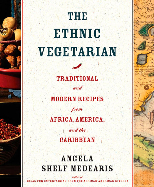 Ethnic Vegetarian: Traditional and Modern Recipes from Africa, America, and the Caribbean (Revised) book cover