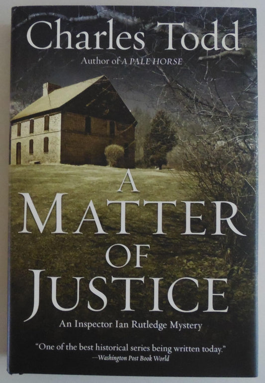 Matter of Justice: An Inspector Ian Rutledge Mystery