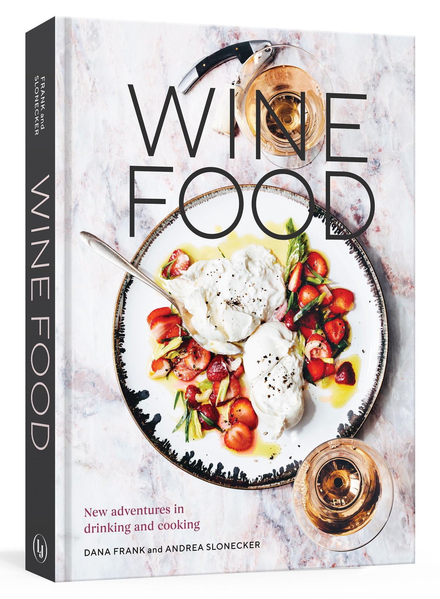 Wine Food: New Adventures in Drinking and Cooking [A Recipe Book] book cover