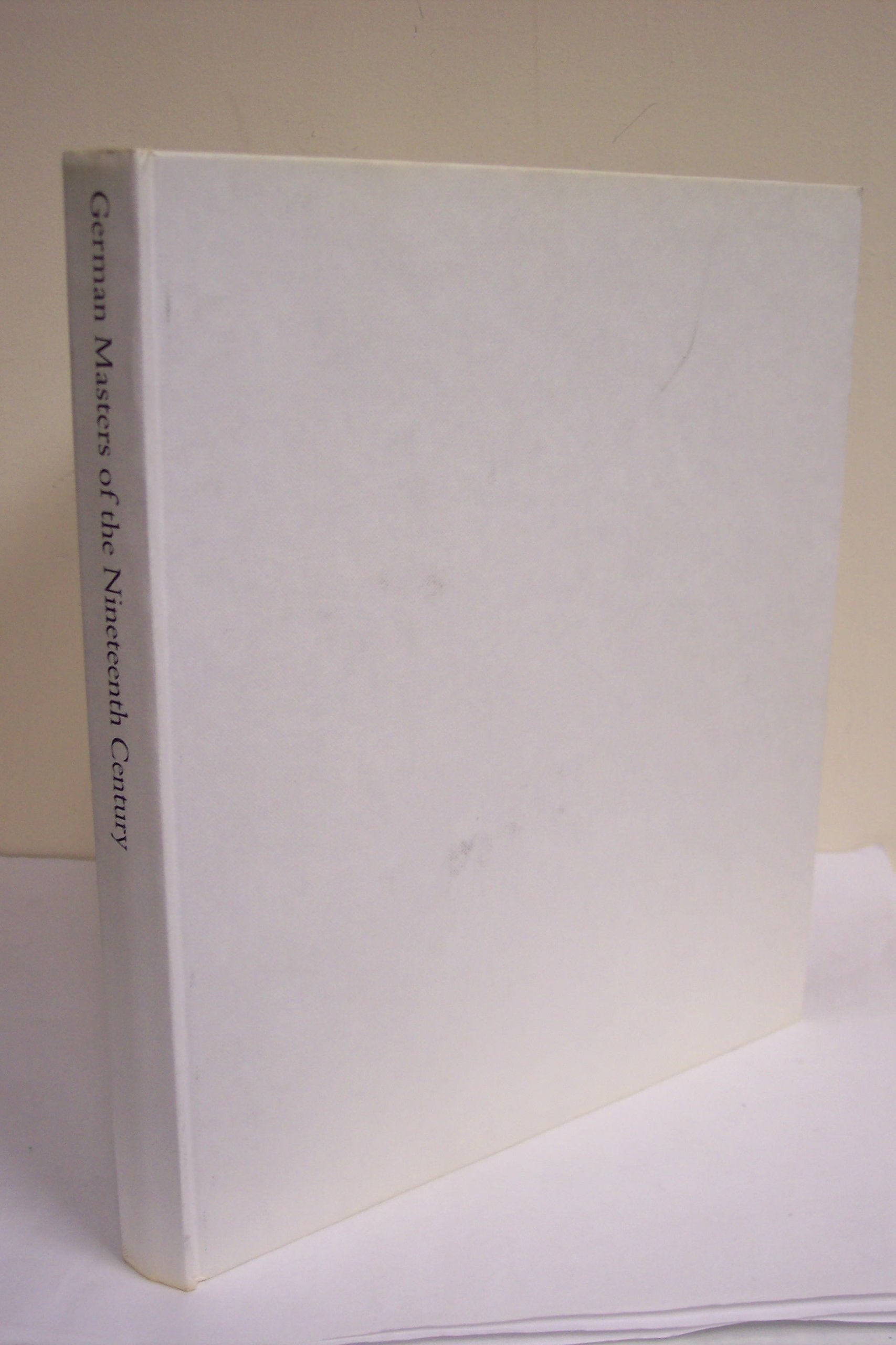 German Masters of the Nineteenth Century: Paintings and Drawings from the Federal Republic of Germany book cover