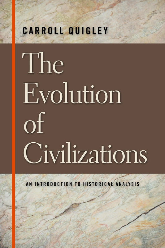 Evolution of Civilizations: An Introduction to Historical Analysis