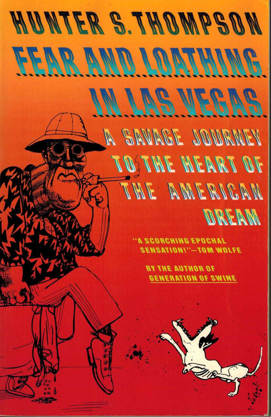 Fear and Loathing in Las Vegas: A Savage Journey to the Heart of the American Dream (Vintage Books) book cover
