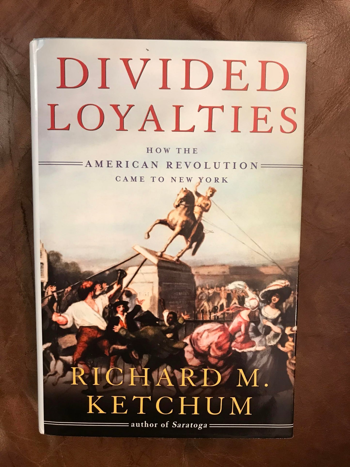 Divided Loyalties: How the American Revolution Came to New York book cover