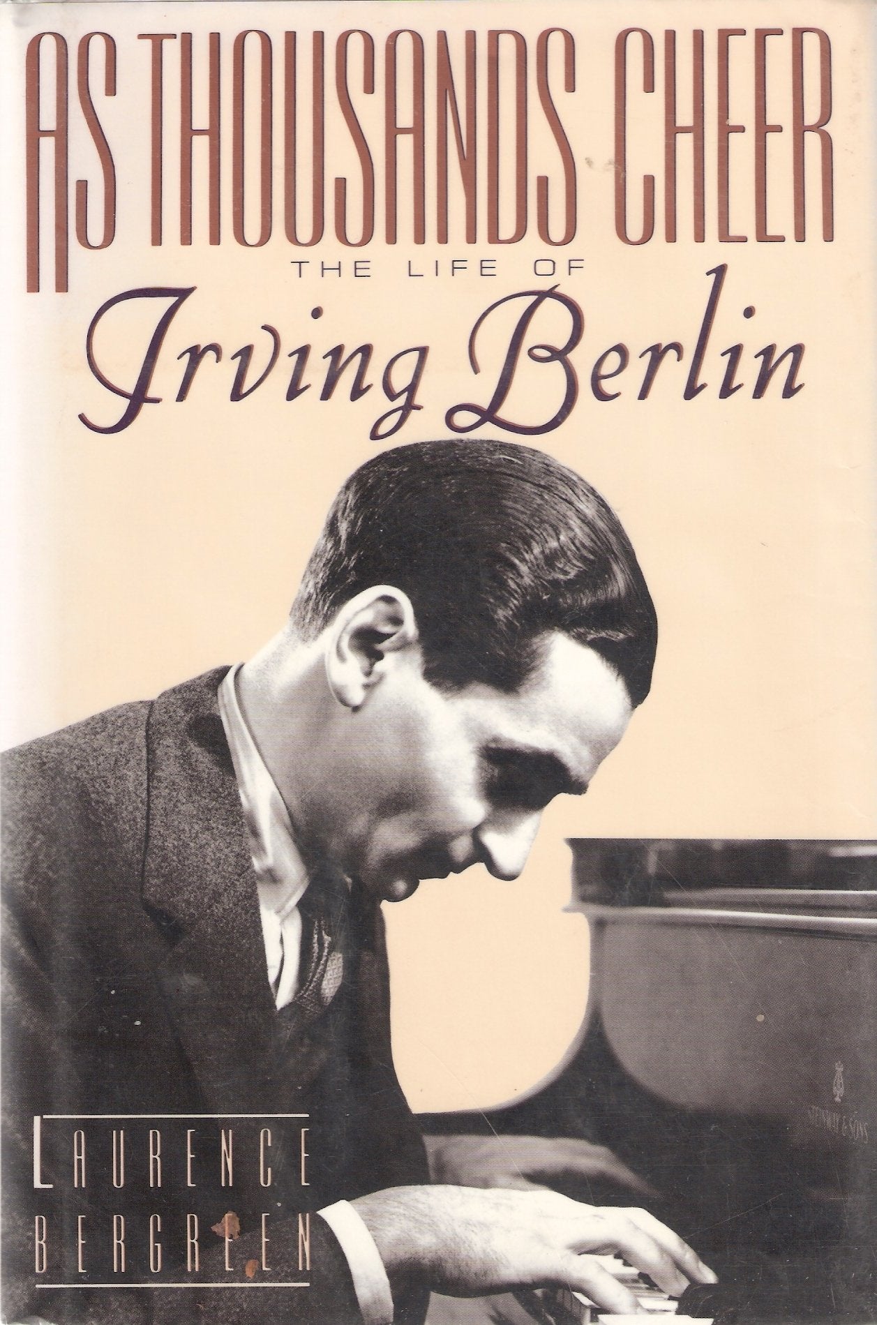 As Thousands Cheer: The Life of Irving Berlin