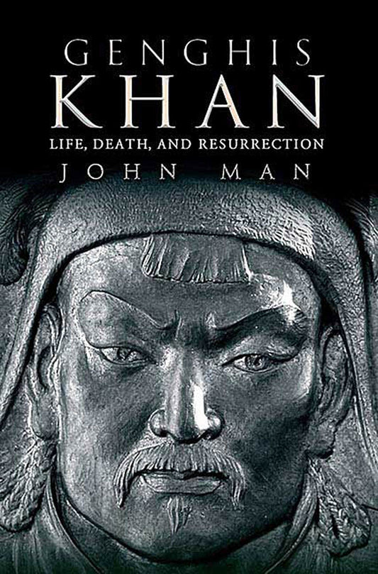 Genghis Khan: Life, Death, and Resurrection book cover