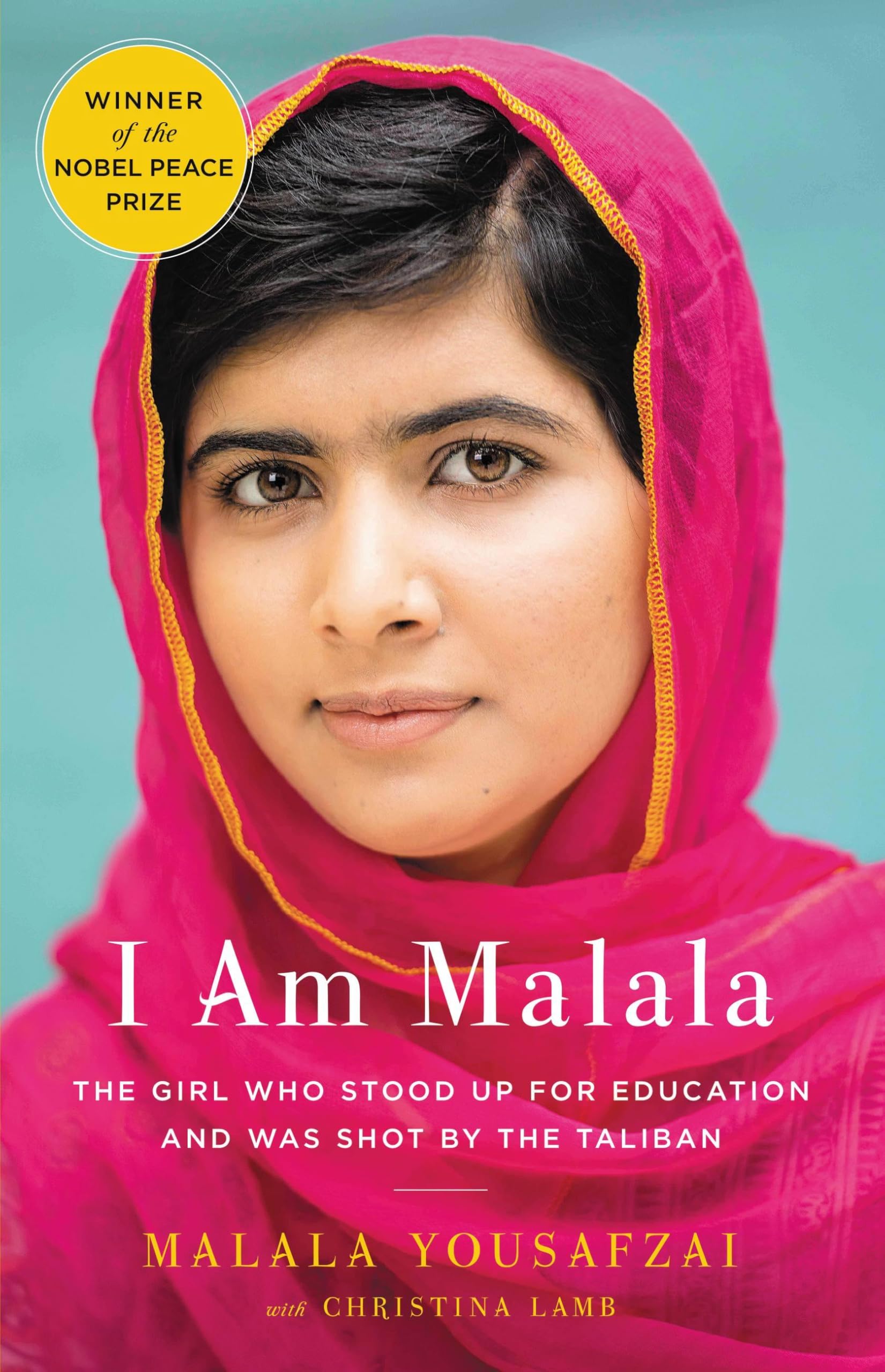 I Am Malala: The Girl Who Stood Up for Education and Was Shot by the Taliban book cover